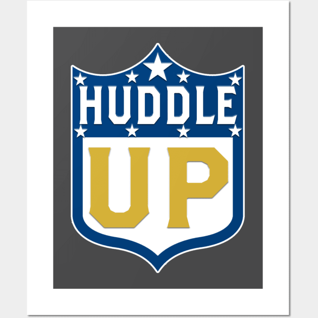 Huddle Up 2022 Wall Art by Huddle Up Podcast